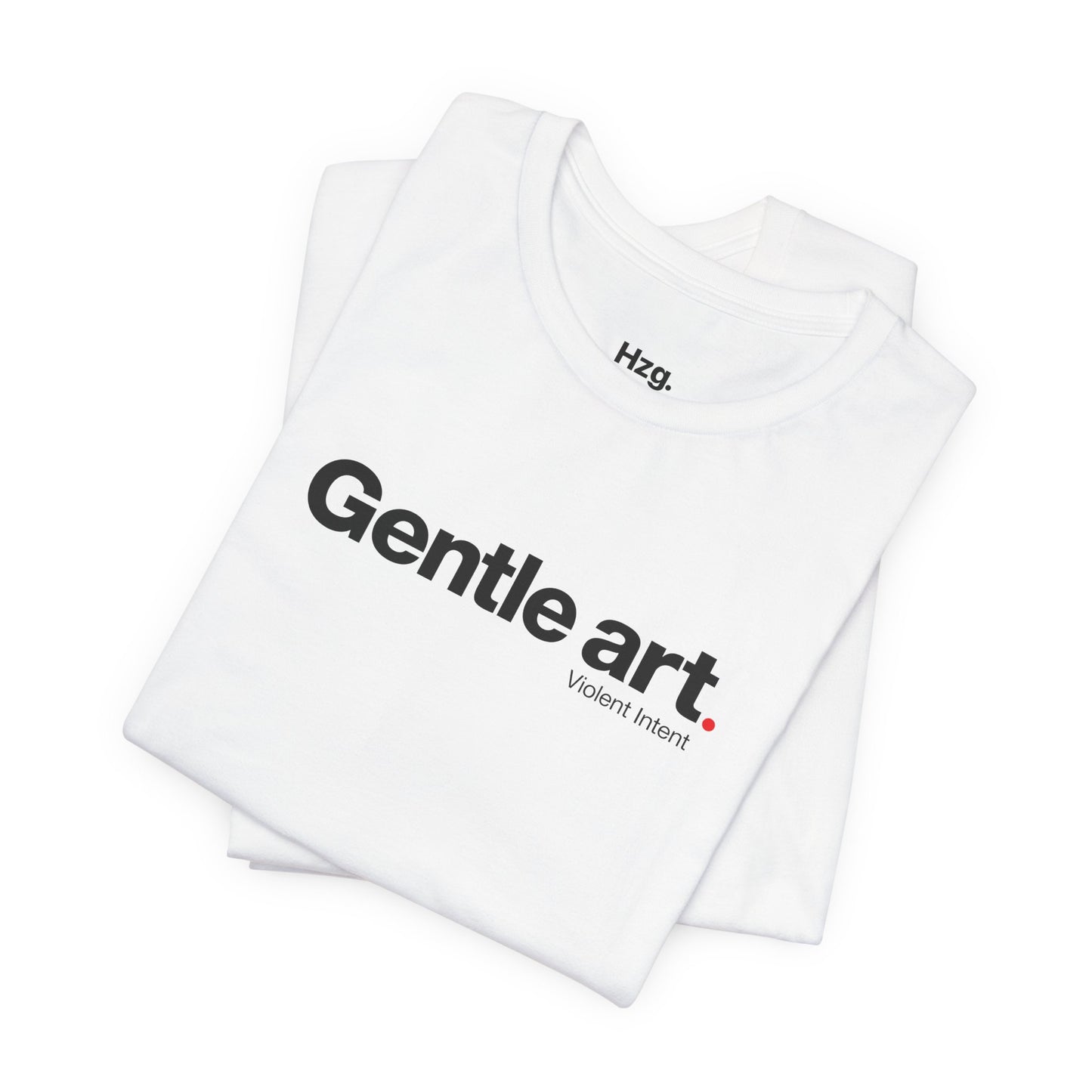 White t-shirt with 'Gentle art. Violent Intent' text on a white background